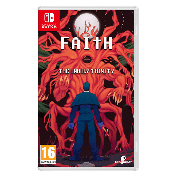 Faith: The Unholy Trinity Faith: The Unholy Trinity