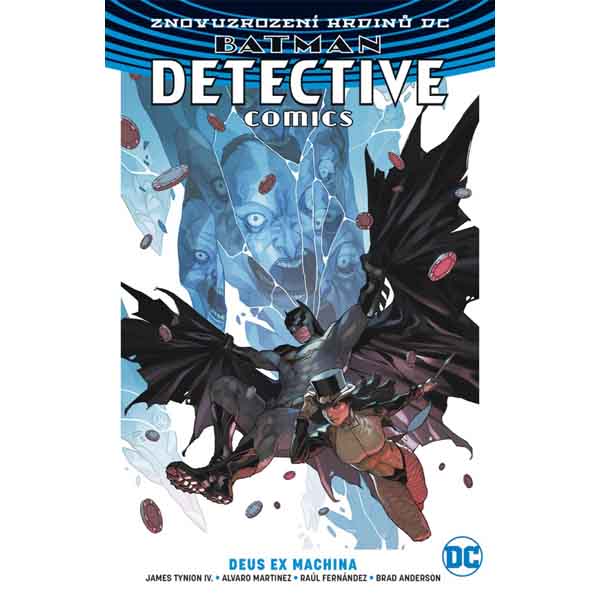Batman Detective Comics 4: Deus ex Machina (Znovuzrození hrdinů DC)
