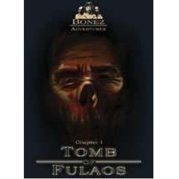 Bonez Adventures Chapter 1: Tomb of Fulaos