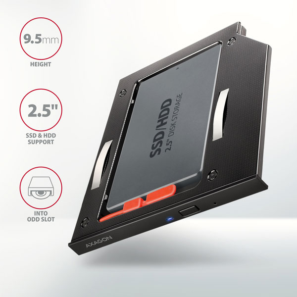 AXAGON RSS-CD09 2.5" SSD/HDD caddy into DVD slot, 9.5 mm, LED, ALU AXAGON RSS-CD09 2.5" SSD/HDD caddy into DVD slot, 9.5 mm, LED, ALU